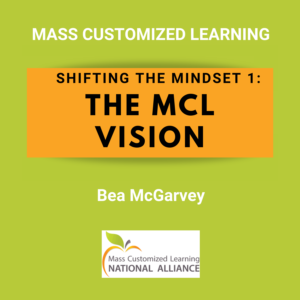 Shifting the Mindset 1. The MCL Vision